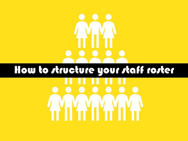 How to structure your roster