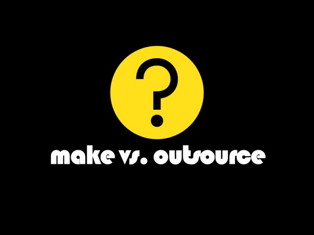 make vs outsource